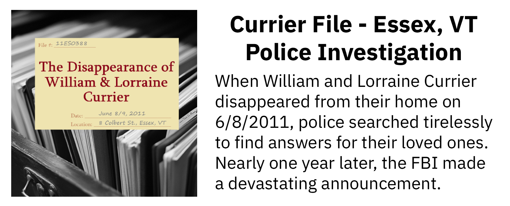 Essex, VT Police Investigation into the disappearance of William and Lorraine Currier (download).